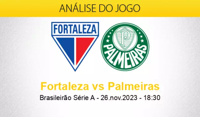 Fortaleza x Palmeiras Brasileirão 2022 Prognóstico de Aposta