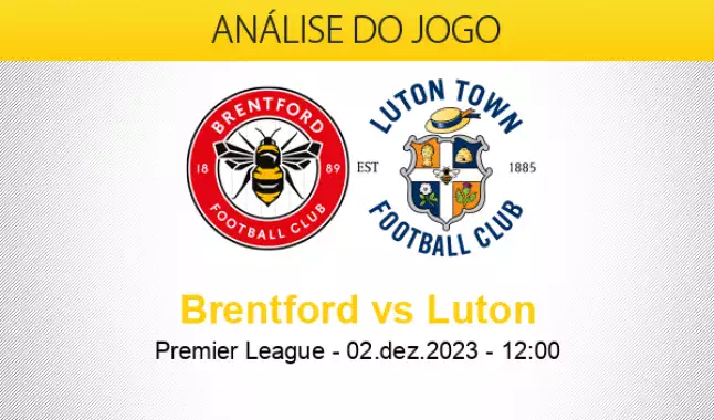 Brentford - Luton. Prévia e previsão do jogo 