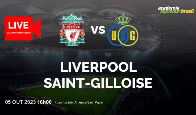 Liverpool Saint-Gilloise livestream | Liga Europa | 05 outubro 2023