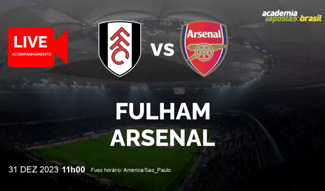 Fulham Arsenal livestream | Premier League | 31 dezembro 2023