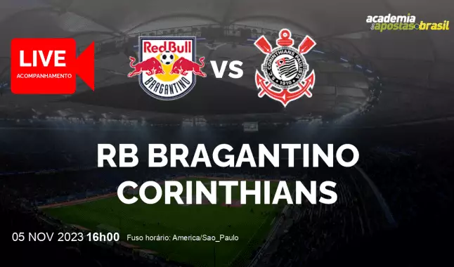 RB Bragantino Corinthians livestream | Brasileirão Série A | 05 novembro 2023