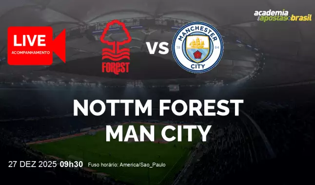 Nottm Forest Man City livestream | Premier League | 27 dezembro 2025