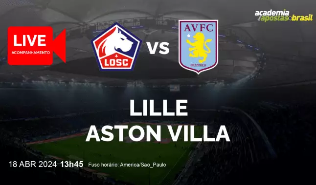 Lille Aston Villa livestream | Europa Conference League | 18 abril 2024