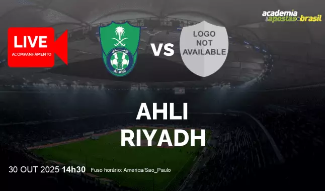 Ahli Riyadh livestream | Liga | 30 outubro 2025