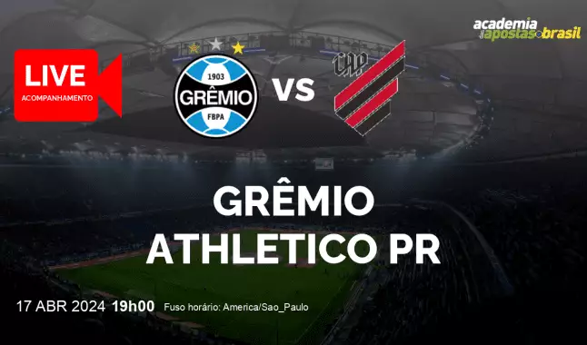 Grêmio Athletico PR livestream | Brasileirão Série A | 17 abril 2024