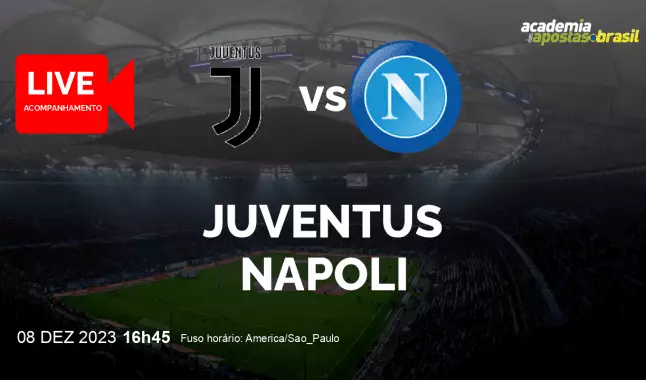 Juventus Napoli livestream | Serie A TIM | 08 dezembro 2023