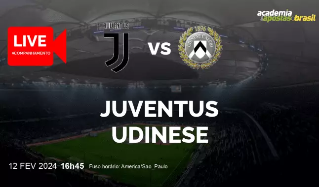 Juventus Udinese livestream | Serie A TIM | 12 fevereiro 2024