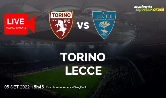 Torino Lecce livestream | Serie A TIM | 05 setembro 2022