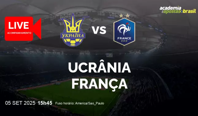 Ucrânia França livestream | Eliminatórias para a Copa do Mundo - Europa | 05 setembro 2025