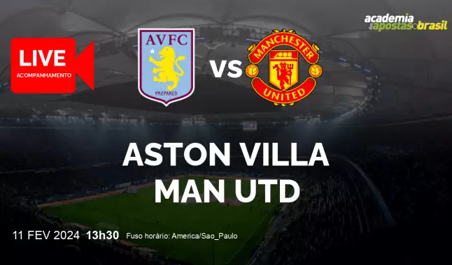 Aston Villa Man Utd livestream | Premier League | 11 fevereiro 2024