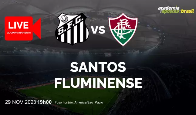 Santos Fluminense livestream | Brasileirão Série A | 29 novembro 2023
