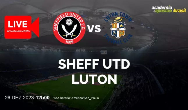Sheff Utd Luton livestream | Premier League | 26 dezembro 2023