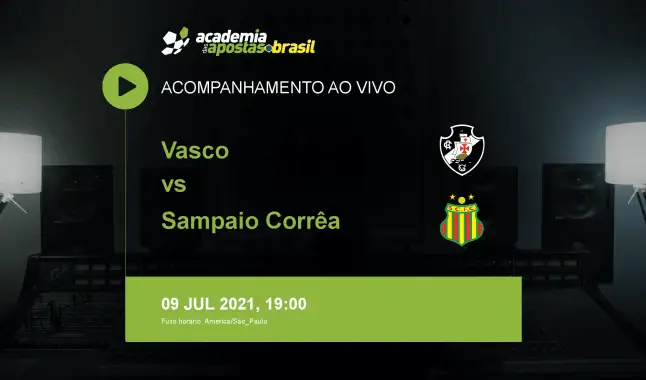Vasco Sampaio Corrêa livestream | Série B | 09 julho 2021