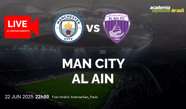 Man City Al Ain livestream | Mundial de Clubes FIFA | 22 junho 2025
