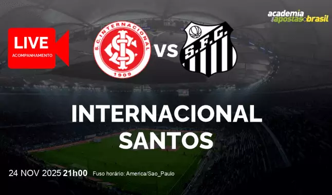 Internacional Santos livestream | Brasileirão Série A | 24 novembro 2025