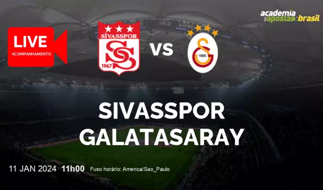 Sivasspor Galatasaray livestream | Super Liga Turca | 11 janeiro 2024