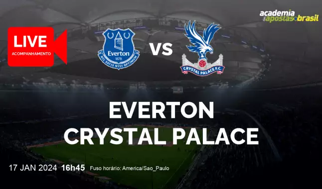 Everton Crystal Palace livestream | FA Cup | 17 janeiro 2024