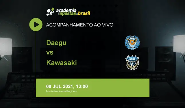 Daegu Kawasaki livestream | Liga dos Campeões da Ásia | 08 julho 2021