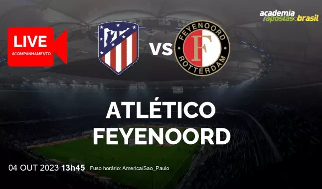Atlético Feyenoord livestream | Liga dos Campeões da UEFA | 04 outubro 2023