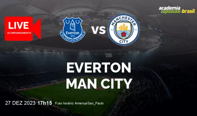 Everton Man City livestream | Premier League | 27 dezembro 2023