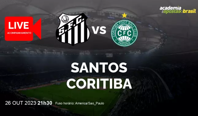 Santos Coritiba livestream | Brasileirão Série A | 26 outubro 2023