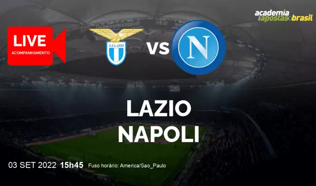 Lazio Napoli livestream | Serie A TIM | 03 setembro 2022