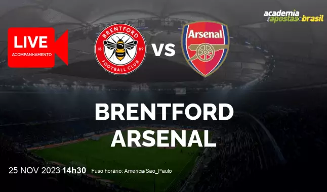 Brentford Arsenal livestream | Premier League | 25 novembro 2023