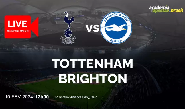 Tottenham Brighton livestream | Premier League | 10 fevereiro 2024