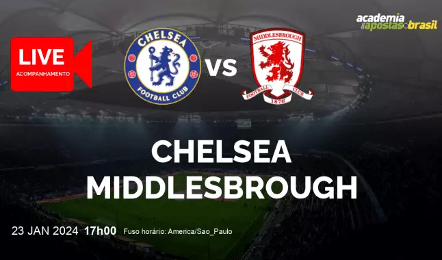 Chelsea Middlesbrough livestream | Copa da Liga | 23 janeiro 2024