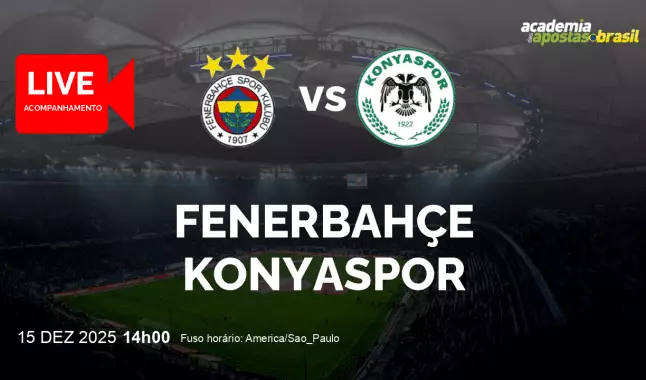 Fenerbahçe Konyaspor livestream | Super Liga Turca | 15 dezembro 2025