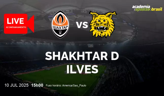 Shakhtar D Ilves livestream | Liga Europa | 10 julho 2025