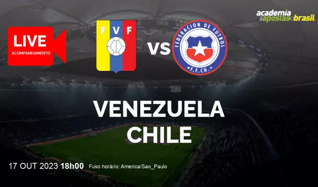 Venezuela Chile livestream | Eliminatórias para a Copa do Mundo - América do Sul | 17 outubro 2023