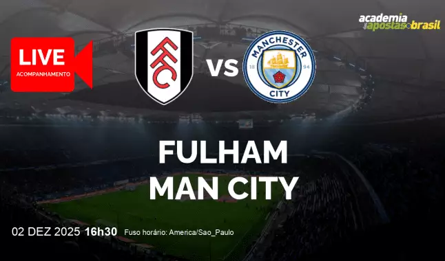 Fulham Man City livestream | Premier League | 02 dezembro 2025