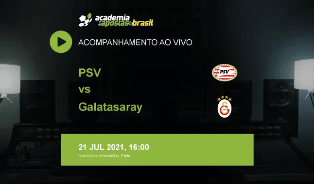 PSV Galatasaray livestream | Liga dos Campeões da UEFA | 21 julho 2021