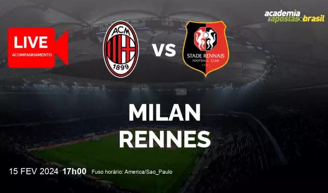 Milan Rennes livestream | Liga Europa | 15 fevereiro 2024