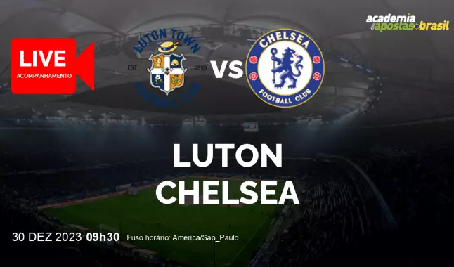 Luton Chelsea livestream | Premier League | 30 dezembro 2023