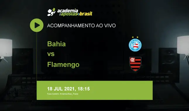 Bahia Flamengo livestream | Brasileirão Série A | 18 julho 2021
