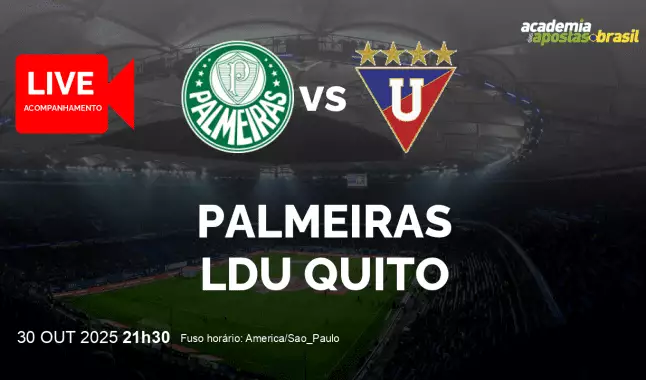 Palmeiras LDU Quito livestream | Copa Libertadores da América | 30 outubro 2025