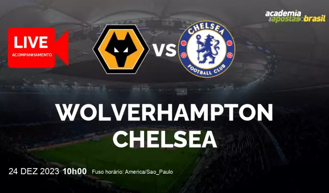 Wolverhampton Chelsea livestream | Premier League | 24 dezembro 2023