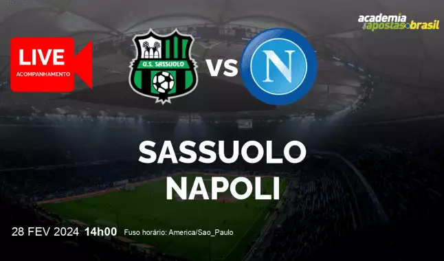 Sassuolo Napoli livestream | Serie A TIM | 28 fevereiro 2024