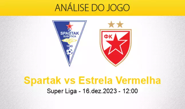 Spartak Subotica vs Red Star Belgrado Predição, probabilidades e previsões  Dicas de Apostas 16/12/2023