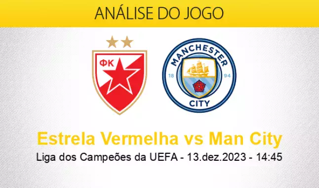 Palpite Estrela Vermelha x Manchester City: 13/12/2023 - Liga dos Campeões